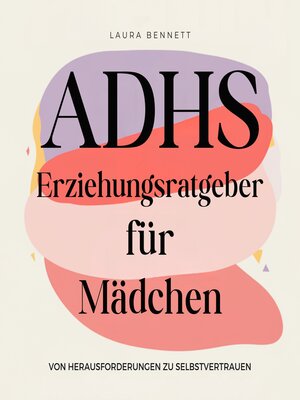 cover image of ADHS-Erziehungsratgeber für Mädchen